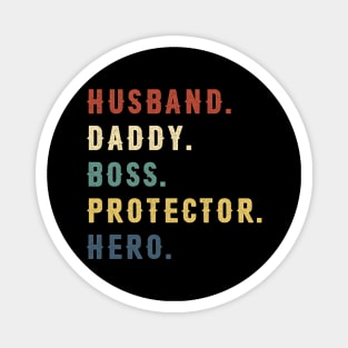 Husband Daddy Boss Protector Hero Dad Gift Fathers Day Magnet